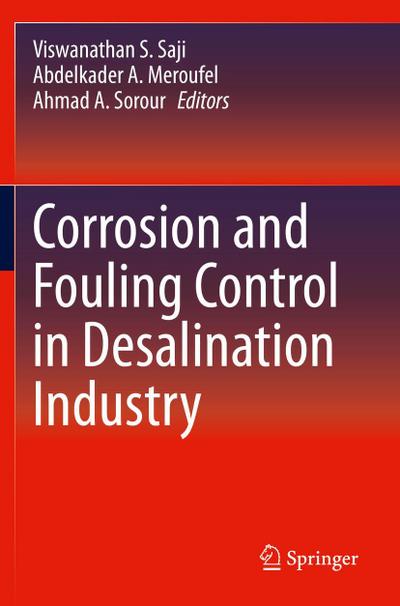 Corrosion and Fouling Control in Desalination Industry