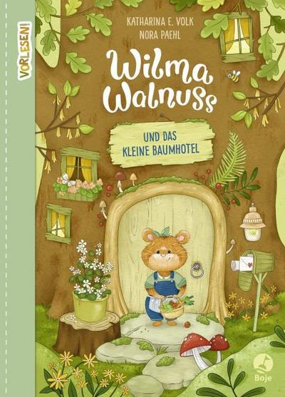 Wilma Walnuss und das kleine Baumhotel