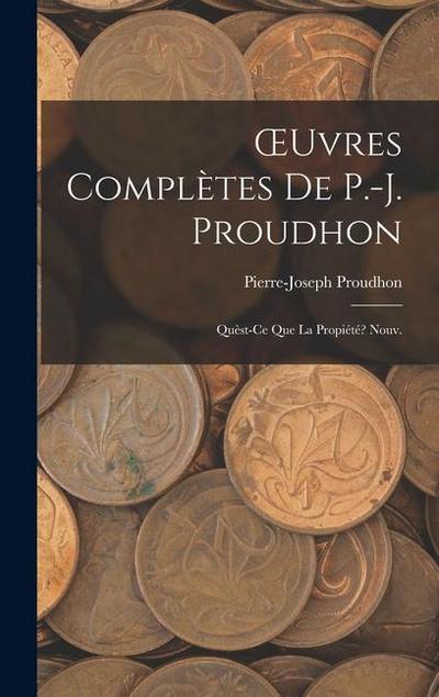 OEuvres Complètes De P.-J. Proudhon