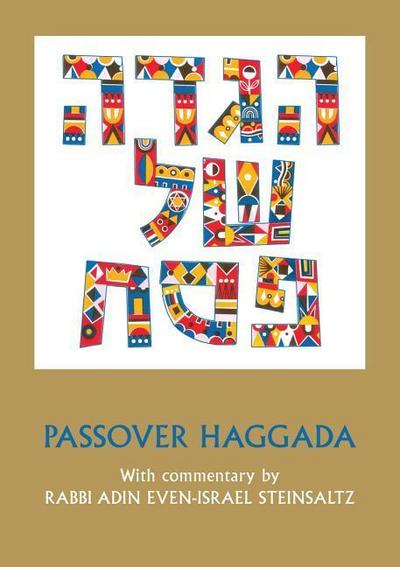 Steinsaltz, R: Passover Haggada with Commentary by Rabbi Adi