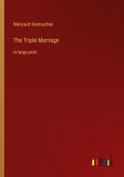 The Triple Marriage