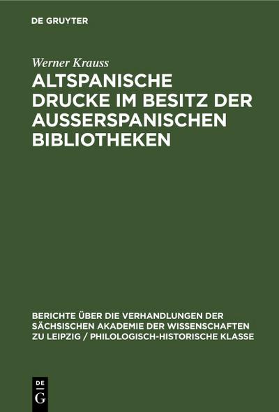 Altspanische Drucke im Besitz der ausserspanischen Bibliotheken