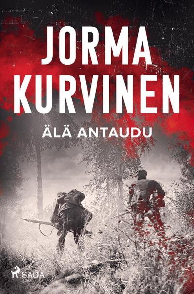 Älä antaudu