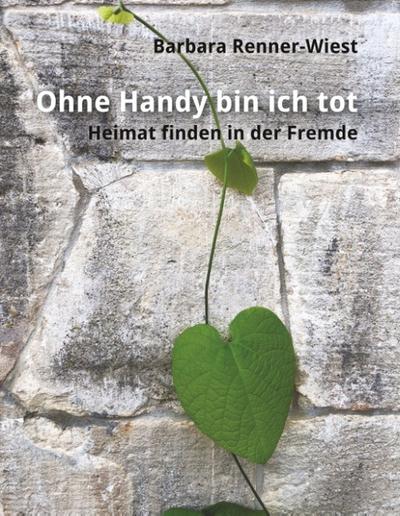 Ohne Handy bin ich tot