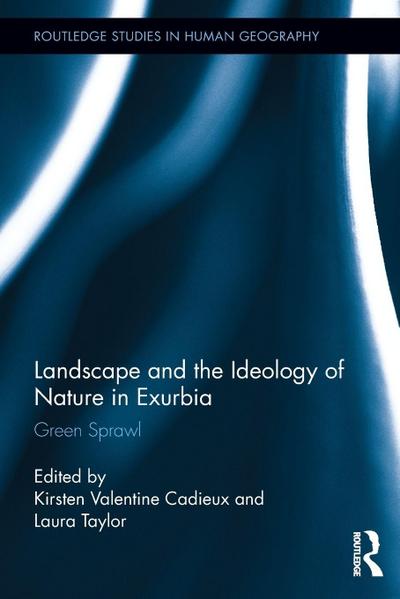 Landscape and the Ideology of Nature in Exurbia