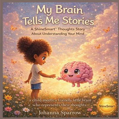 My Brain Tells Me Stories
