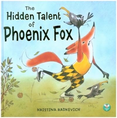 The Hidden Talent of Phoenix Fox
