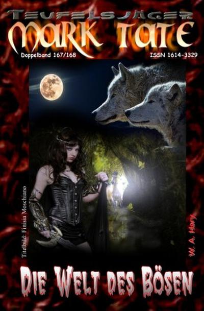 TEUFELSJÄGER Mark Tate 167-168: Die Welt des Bösen