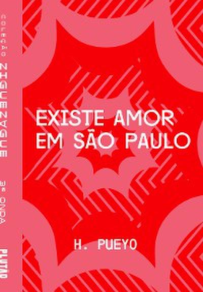 Existe amor em São Paulo