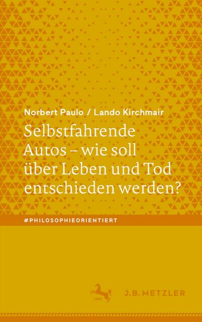 Selbstfahrende Autos - wie soll über Leben und Tod entschieden werden?