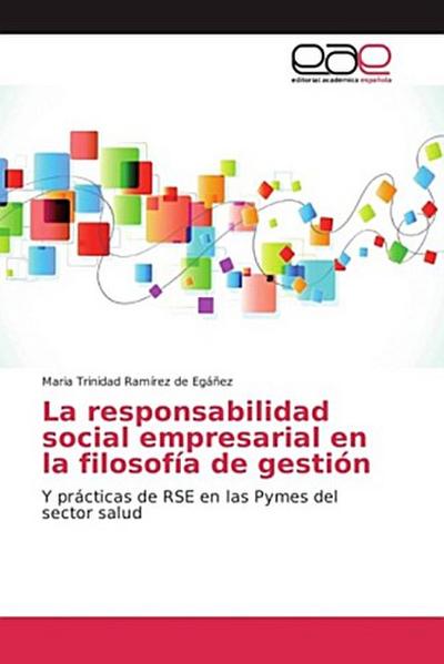 La responsabilidad social empresarial en la filosofía de gestión