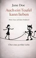 Auch ein Teufel kann lieben