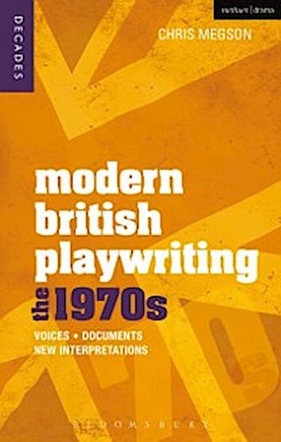 Modern British Playwriting: The 1970s