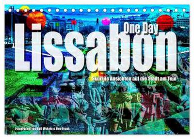 Lissabon One Day (Tischkalender 2026 DIN A5 quer), CALVENDO Monatskalender