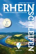 Rheinschleifen - Offizieller Wanderführer. 22 Premium-Rundwege am romantischen Rhein