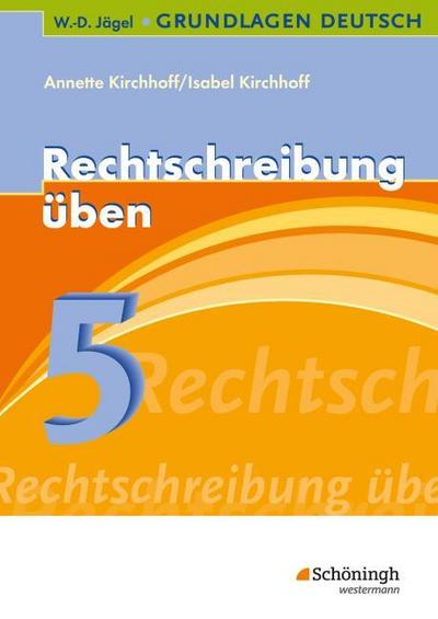 Rechtschreibung üben 5. Schuljahr