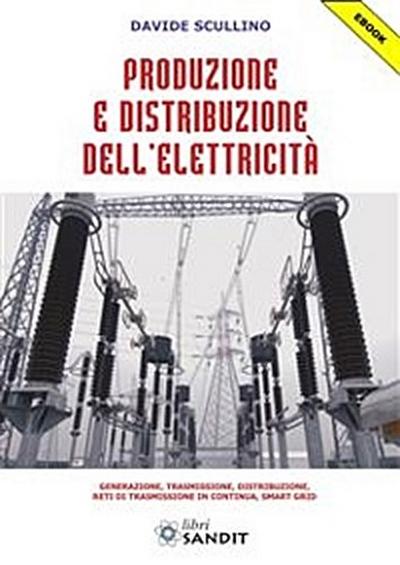 Produzione e distribuzione dell’elettricità