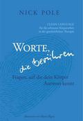 Worte, die berühren: Fragen auf die dein Körper Antwort kennt