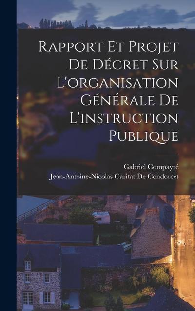 Rapport Et Projet De Décret Sur L’organisation Générale De L’instruction Publique