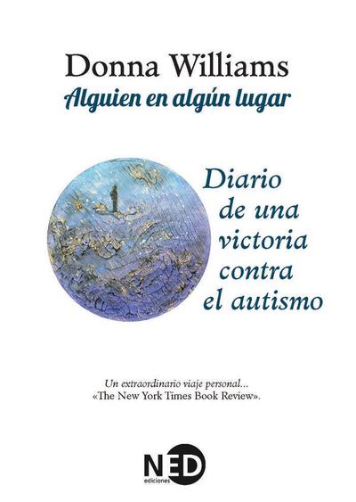 Alguien en algún lugar : diario de una victoria contra el autismo