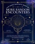 The Game Master’s Book of More Random Encoun