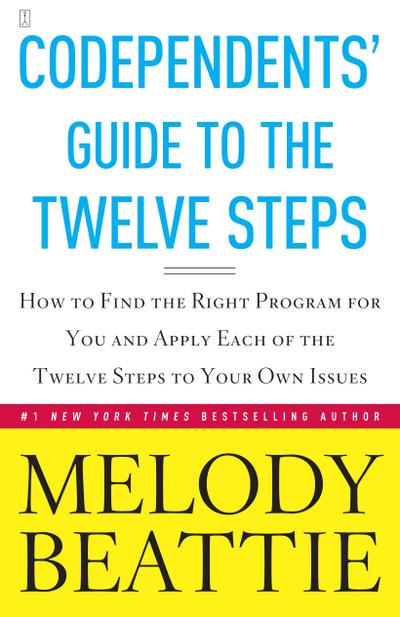 Codependents’ Guide to the Twelve Steps