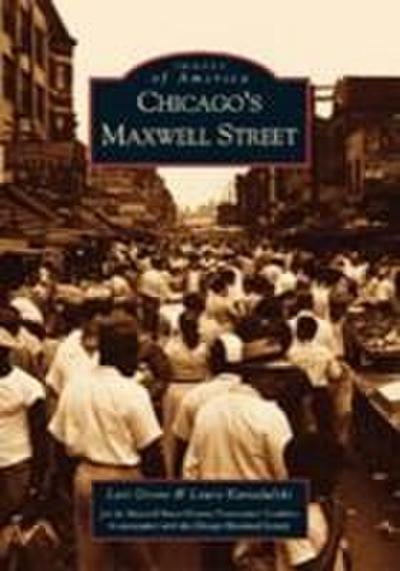 Chicago’s Maxwell Street