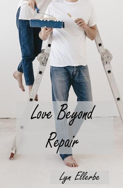 Love Beyond Repair
