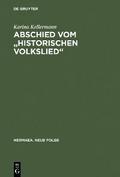 Abschied vom ’historischen Volkslied’
