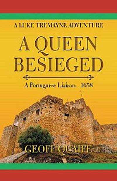 A Queen Besieged