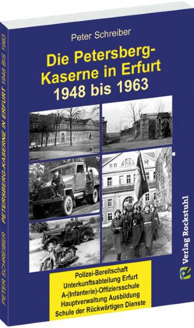 Die Petersberg-Kaserne in Erfurt 1948 bis 1963