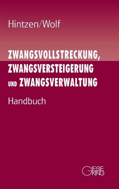 Zwangsvollstreckung, Zwangsversteigerung und Zwangsverwaltung