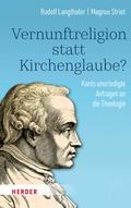 Vernunftreligion statt Kirchenglaube? von Rudolf Langthaler | Ebook