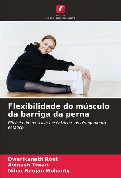 Flexibilidade do músculo da barriga da perna