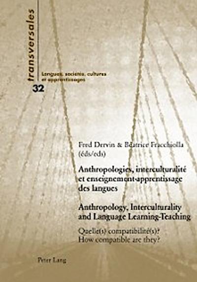 Anthropologies, Interculturalite Et Enseignement-apprentissage Des Langues Anthropology, Interculturality and Language Learning-teaching