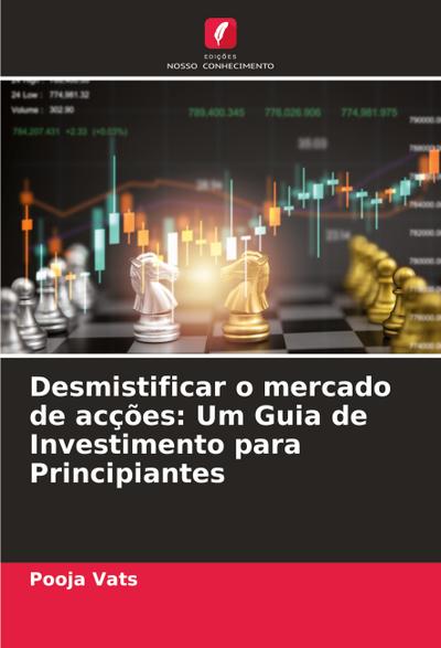 Desmistificar o mercado de acções: Um Guia de Investimento para Principiantes