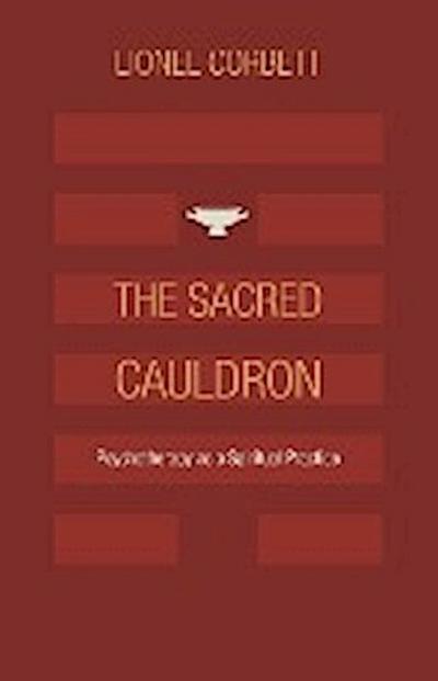 The Sacred Cauldron - Lionel Corbett