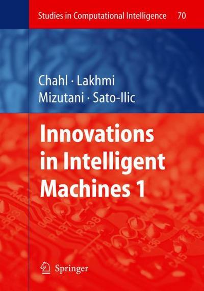 Innovations in Intelligent Machines 1