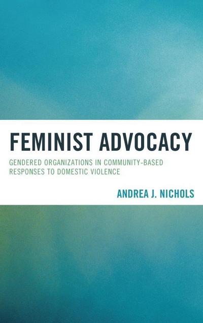 Nichols, A: Feminist Advocacy