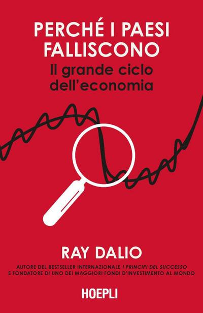Perché i Paesi falliscono. Il grande ciclo dell’economia