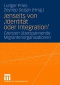 Jenseits von ’Identität oder IntegrationR