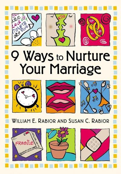 9 Ways To Nurture Your Marriage