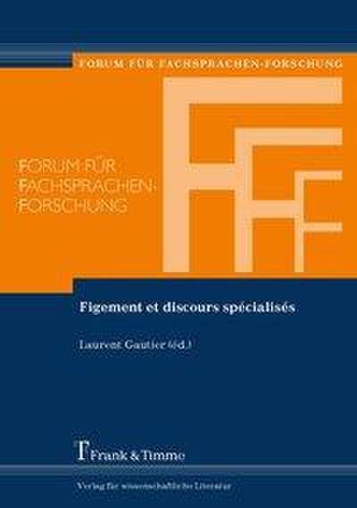 Figement et discours spécialisés (Forum für Fachsprachen-Forschung)
