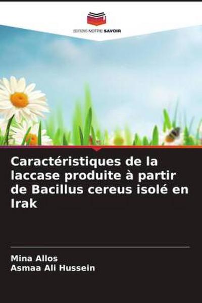 Caractéristiques de la laccase produite à partir de Bacillus cereus isolé en Irak