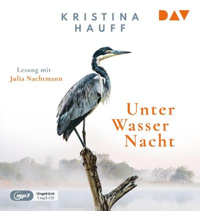 Unter Wasser Nacht, 1 Audio-CD, 1 MP3