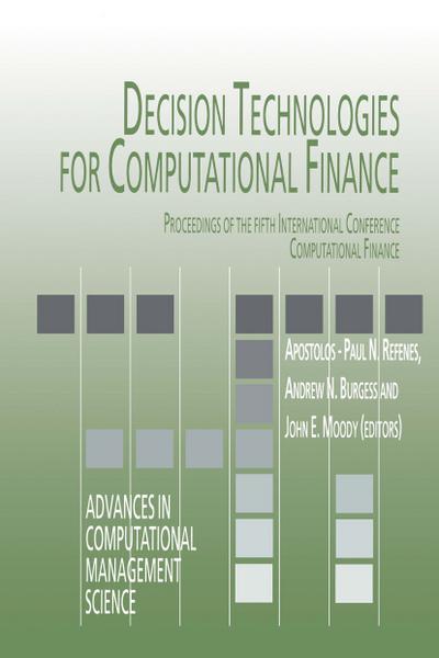 Decision Technologies for Computational Finance