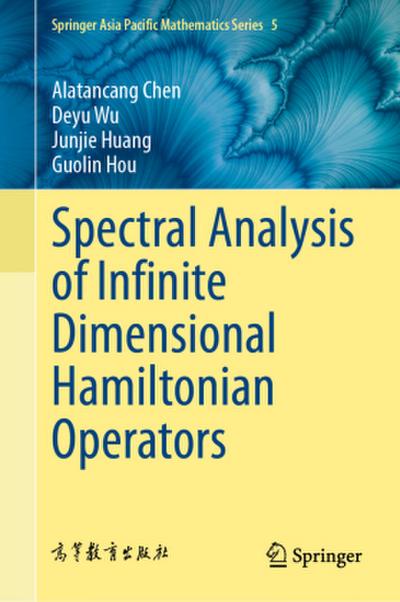 Spectral Analysis of Infinite Dimensional Hamiltonian Operators