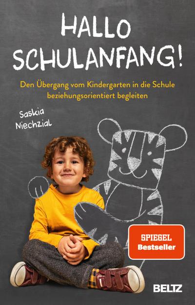 Hallo Schulanfang!: Den Übergang vom Kindergarten in die Schule beziehungsorientiert begleiten