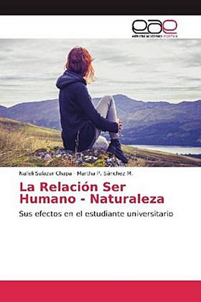 La Relación Ser Humano - Naturaleza