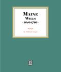 Maine Wills, 1640-1760